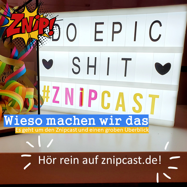 Znipcast - für gute Zusammenarbeit | Agilität, Scrum, KanBan, Psychologie, Teamentwicklung und NLP | Podcast der Znip Academy