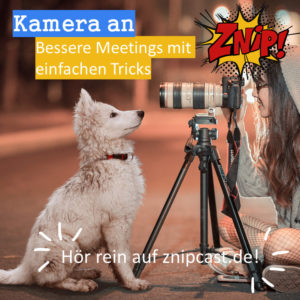 Kamera an- Meetings verbessern durch einfach Tricks