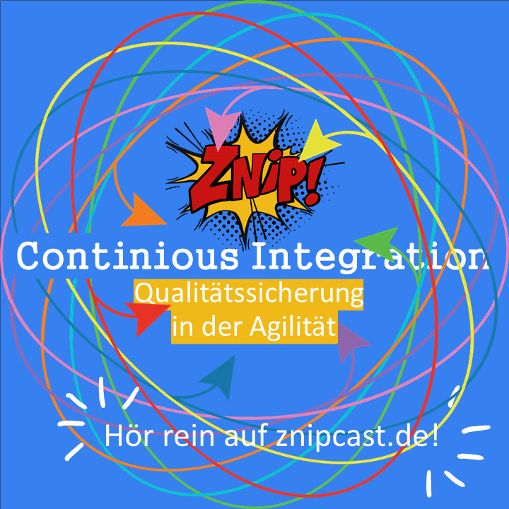 Znipcast – für gute Zusammenarbeit | Agile, Scrum, KanBan, Psychologie, Teamentwicklung und NLP | Podcast der Znip Academy