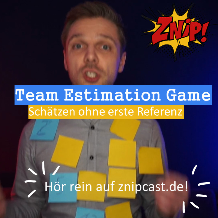Znipcast - für gute Zusammenarbeit | Agilität, Scrum, KanBan, Psychologie, Teamentwicklung und NLP | Podcast der Znip Academy